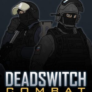 Deadswitch Combat