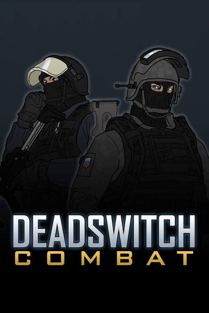 Deadswitch Combat
