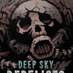 Deep Sky Derelicts