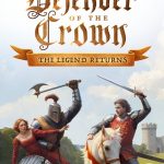 Defender of the Crown: The Legend Returns
