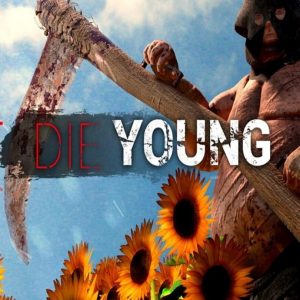 Die Young