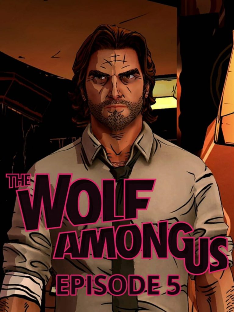The Wolf Among Us: Episode 5 – Cry Wolf