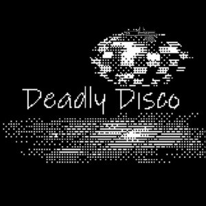 Deadly Disco