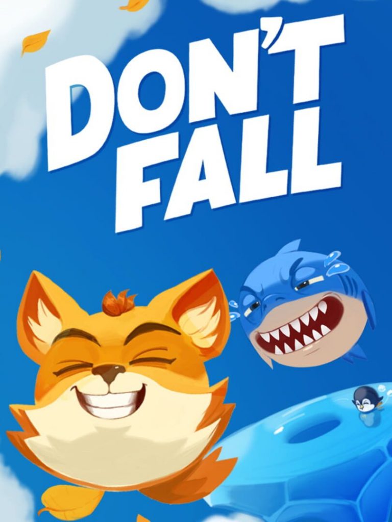 Don&rsquo;t Fall