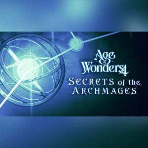 Age of Wonders 4: Secrets of the Archmages