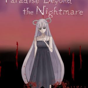 Paradise Beyond the Nightmare