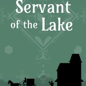 Servant of the Lake