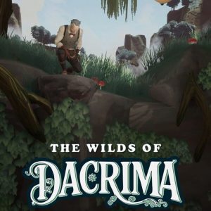 The Wilds of Dacrima: Field Notes from a Poorly Supervised Alchemist and his Clockwork Robot Companion
