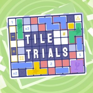 Tile Trials