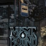 Mistbound