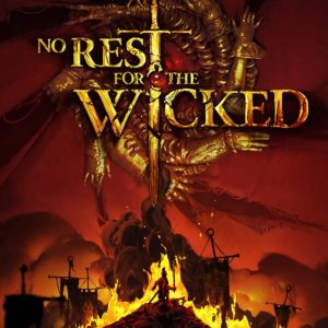 No Rest for the Wicked