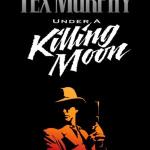 Tex Murphy: Under a Killing Moon