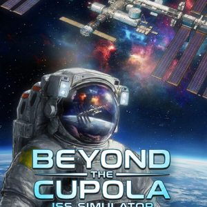 Beyond The Cupola: ISS Simulator