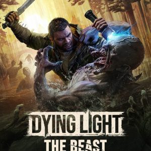 Dying Light: The Beast
