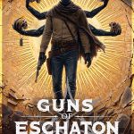 Guns of Eschaton