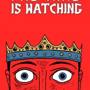 The King is Watching