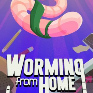 Worming from Home