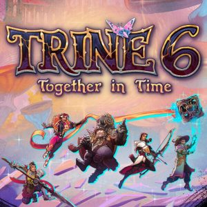 Trine 6: Together in Time